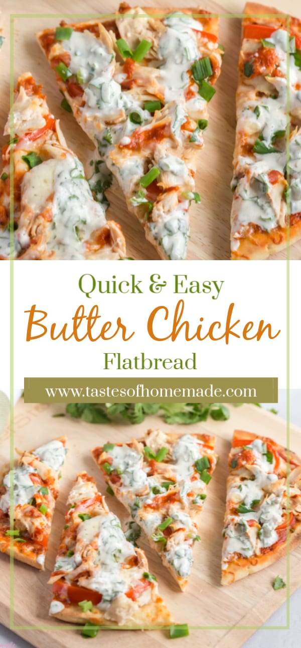 Easy Butter Chicken Flatbread Tastes of Homemade