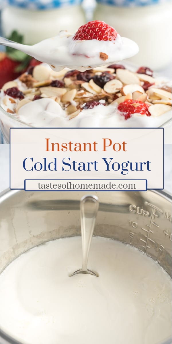 Easy Instant Pot Cold Start Yogurt Tastes of Homemade