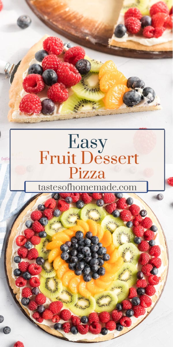 Easy Fruit Dessert Pizza Tastes of Homemade