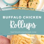 Buffalo chicken rollups in tortillas with ranch dip.